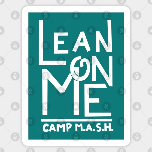 Lean On Me Mash White Sticker by SummerCampDesigns